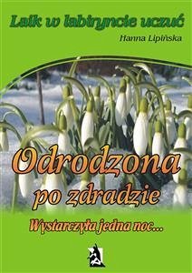 Cover Odrodzona po zdradzie. Wystarczyła jedna noc… (eBook, ePUB)