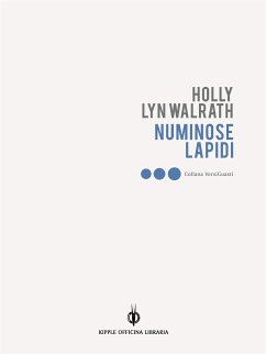 Numinose lapidi (eBook, ePUB) - Lyn Walrath, Holly