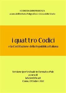 I Quattro Codici (eBook, ePUB) - Poligrafico e Zecca dello Stato, Istituto