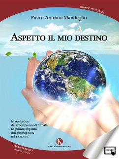 Aspetto il mio destino (eBook, ePUB) - Antonio Mandaglio, Pietro