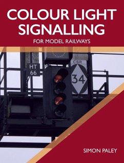 Colour Light Signalling for Model Railways (eBook, ePUB) - Paley, Simon