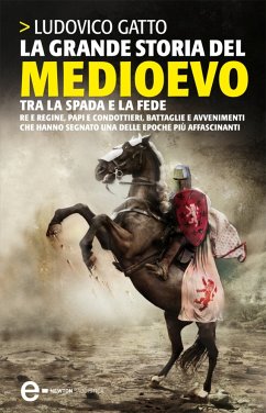 La grande storia del Medioevo (eBook, ePUB) - Gatto, Ludovico