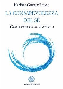 La consapevolezza del Sé (eBook, ePUB) - Gunter Leone, Harihar