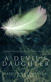 A Devil's Daughter (Other World Demonios, #3) (eBook, ePUB) A Devil's Daughter (Other World Demonios, #3) (eBook, ePUB)