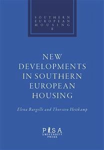 New Developments in Southern European Housing (eBook, PDF) - Bargelli, Elena; Heitkamp, Thorsten