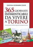 365 giornate indimenticabili da vivere a Torino (eBook, ePUB)