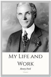 My Life and Work (eBook, ePUB) - Ford, Henry