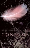 Consume (Other World Demonios, #5) (eBook, ePUB) Consume (Other World Demonios, #5) (eBook, ePUB)