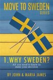 Move to Sweden - Why Sweden? (eBook, ePUB)