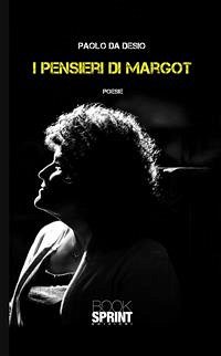 I pensieri di Margot (eBook, ePUB) - Da Desio, Paolo