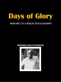 Days of Glory (eBook, ePUB) - Bhattacharjee, Birendra