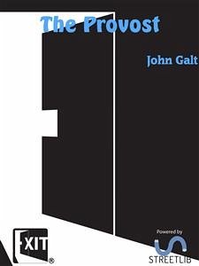 The Provost (eBook, ePUB) - Galt, John