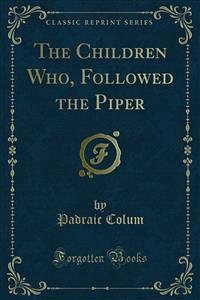 The Children Who, Followed the Piper (eBook, PDF)