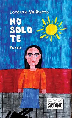 Ho solo te (eBook, ePUB) - Valitutto, Lorenzo