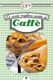 Le cento migliori ricette di caffè (eBook, ePUB)