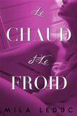 Le CHAUD & Le FROID (eBook, ePUB)