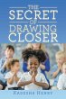 The Secret of Drawing Closer (eBook,... - Bild 1