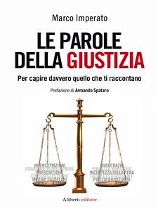 Le parole della giustizia (eBook, ePUB) - Imperato, Marco