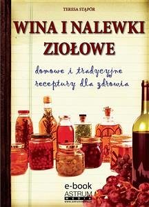 Wina i nalewki ziołowe (eBook, ePUB) - Stąpór, Teresa