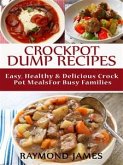 Crock Pot Dump Recipes (eBook, ePUB)