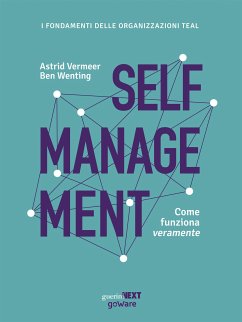 Self management. Come funziona veramente (eBook, ePUB) - Vermeer, Astrid; Wenting, Ben