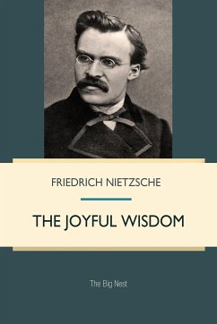 The Joyful Wisdom (eBook, ePUB) - Nietzsche, Friedrich