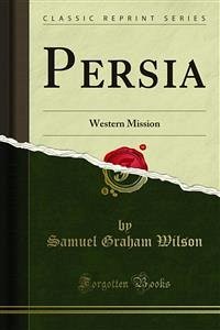 Persia (eBook, PDF) - Graham Wilson, Samuel
