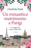Un romantico matrimonio a Parigi (eBook, ePUB)