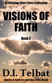 Visions of Faith (Christian Short Story Collections, #2) (eBook, ePUB)