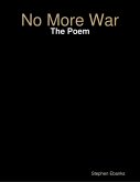 No More War: The Poem (eBook, ePUB)