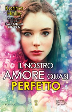 Il nostro amore quasi perfetto (eBook, ePUB) - Halle, Karina