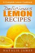 Delicious Lemon Recipes: A Complete... - Bild 1