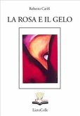 La rosa e il gelo (eBook, ePUB)