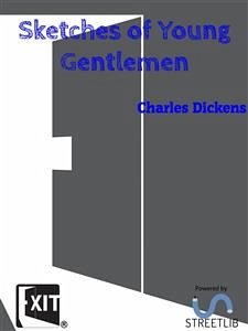 Sketches of Young Gentlemen (eBook, ePUB) - Dickens, Charles