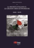La società italiana e le grandi crisi economiche 1929-2016 (eBook, PDF)