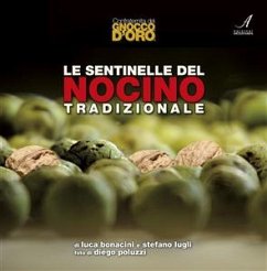 Le sentinelle del nocino tradizionale (eBook, PDF) - Bonacini, Luca; Lugli, Stefano