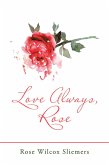 Love Always, Rose (eBook, ePUB)