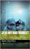 Jeremy and Hamlet / A Chronicle of Certain Incidents In the Lives Of a Boy, / A Dog, and a Country Town (eBook, PDF)