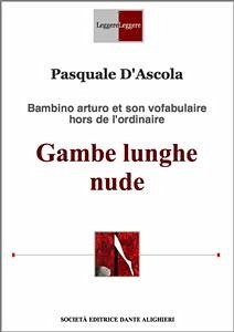 Gambe lunghe nude (eBook, ePUB) - D'Ascola, Pasquale