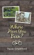 Where Have You Been? (eBook, ePUB) - Bild 1