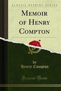 Memoir of Henry Compton (eBook, PDF)