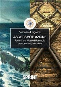 Ascetismo e azione (eBook, PDF) - Fragolino, Vincenzo