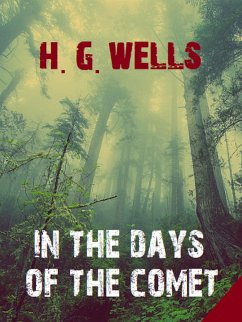 In the Days of the Comet (eBook, ePUB) - Books, Bauer; G. Wells, H.