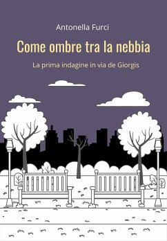 Come ombre tra la nebbia (eBook, ePUB) - Furci, Antonella