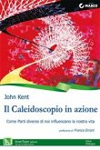 Il Caleidoscopio in azione (eBook, ePUB)