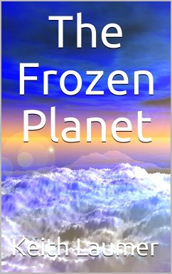 The Frozen Planet (eBook, ePUB) - Laumer, Keith