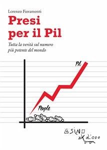Presi per il Pil (eBook, ePUB) - Fioramonti, Lorenzo