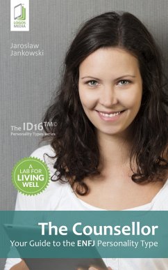 Cover The Counsellor: Your Guide to the ENFJ Personality Type (eBook, ePUB)