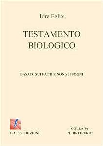 Testamento Biologico (fixed-layout eBook, ePUB) - Felix, Idra