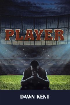 Player (eBook, ePUB) - Kent, Dawn